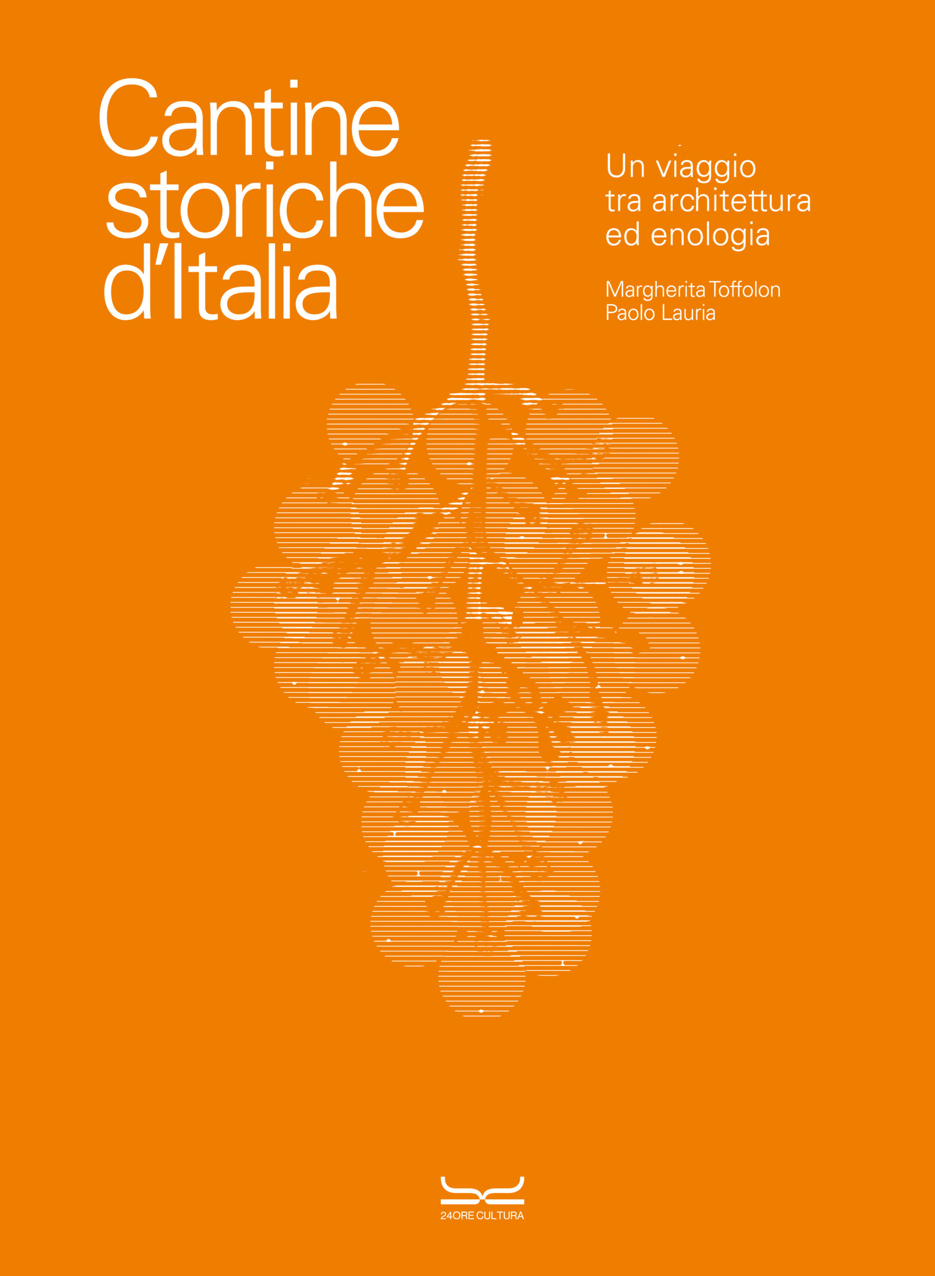 IL LIBRO/CANTINE STORICHE D’ITALIA